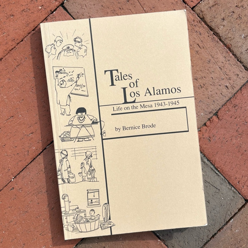 Tales of Los Alamos Life on the Mesa 1943-1945 Atomic Age Southwestern Navajo